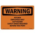 Signmission OSHA WARNING Sign, Kitchen Employees Slip Hazard Safety, 14in X 10in Decal, 14" W, 10" H, Landscape OS-WS-D-1014-L-12227